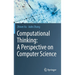 Computational Thinking: A Perspective on Computer Science