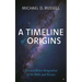 A Timeline of Origins