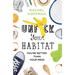 Unf*ck Your Habitat: You're Better Than Your Mess