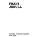 Franz Jenull: Painting 1980-2016