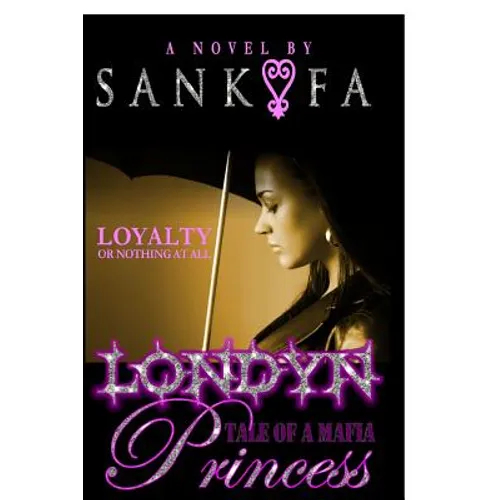 Londyn: Tale Of A Mafia Princess