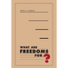 What Are Freedoms For?