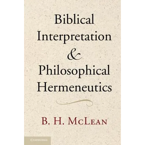Biblical Interpretation and Philosophical Hermeneutics