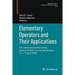 Elementary Operators and Their Applications: 3rd International Workshop Held at Queen's University Belfast, 14-17 April 2009