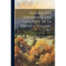 Recueil Des Historiens Des Gaules Et De La France, Volume 16...