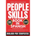 People Skills Book In Spanish: Cómo Leer A Cualquiera, Establecer Límites, Proteger Tu Energía Y Crear Amistades Duraderas, Plan De Acción 1 Mes, 100