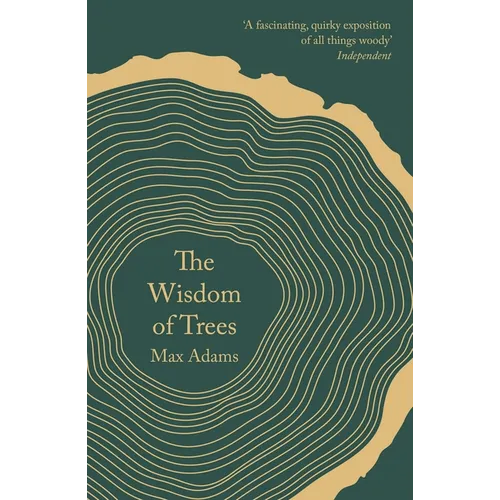 The Wisdom of Trees: A Miscellany