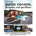 Scott Cohen's Patio Covers, Pergolas, and Pavilions