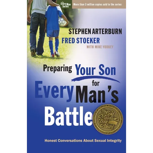 Preparing Your Son for Every Man's Battle: Honest Conversations about Sexual Integrity