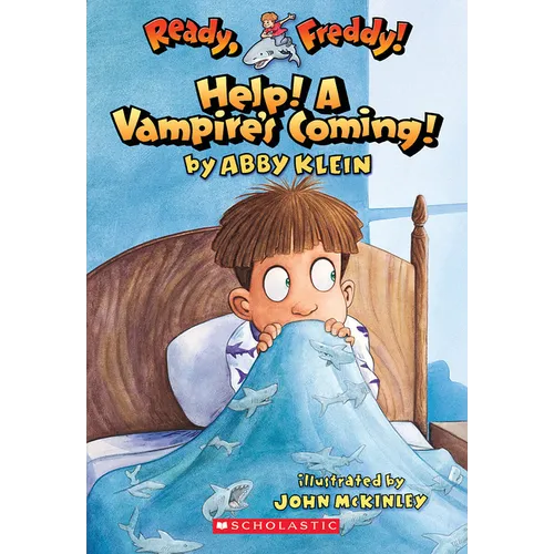 Ready, Freddy! #6: Help! a Vampire's Coming!: Volume 6