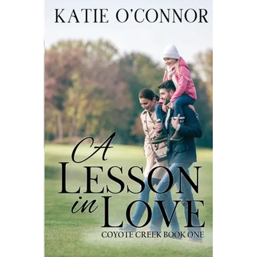 A Lesson in Love: Coyote Creek Book 1