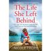 The Life She Left Behind: An absolutely gripping and heartbreaking page turner