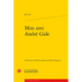 Mon Ami Andre Gide