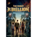 The Robot Rebellion