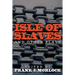 Isle of Slaves and Other Plays