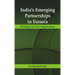 India's Emerging Partnerships in Eurasia: Strategies of New Regionalism