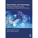 Social Work and Technology: A Practical Guide for Using Technology in Social Work Practice