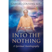 Into the Nothing: A Spiritual Autobiography