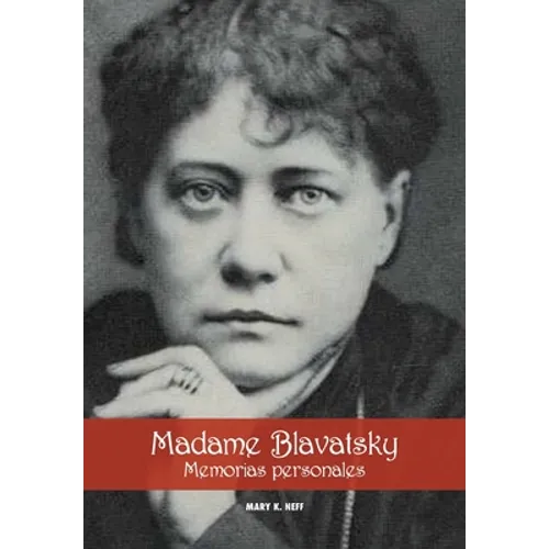 Madame Blavatsky, Memorias personales