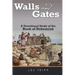 Walls And Gates: A Devotional Study of the Book of Nehemiah