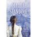 Magda, Standing