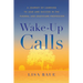Wake-Up Calls: A Journey of Learning to Lead and Succeed in the Funeral and Deathcare Profession