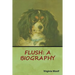 Flush: A Biography