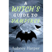 A Witch's Guide to Vampires