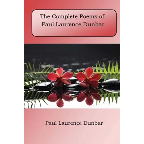 The Complete Poems of Paul Laurence Dunbar