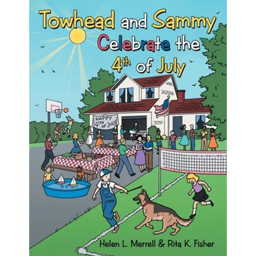 Towhead and Sammy Celebrate the 4Th of July