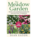 The Meadow Garden - Create a Low-Maintenance Wildflower and Native Plant Wonderland