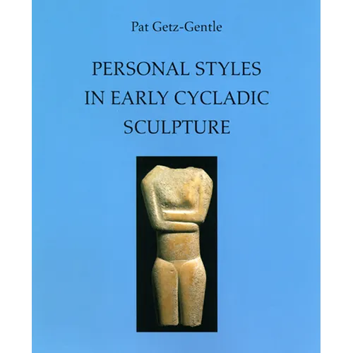 Personal Styles in Early Cycladic Sculpture