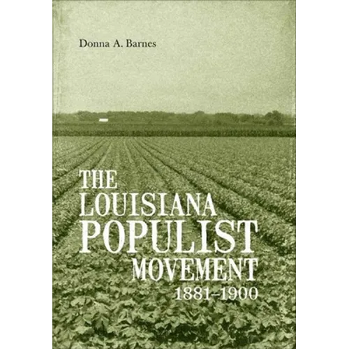 The Louisiana Populist Movement, 1881-1900