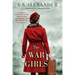 The War Girls: A Ww2 Novel of Sisterhood and Survival