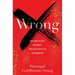 Wrong: How Media, Politics, and Identity Drive Our Appetite for Misinformation