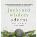 Junkyard Wisdom Advent