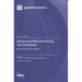 Advanced Manufacturing Technologies: Development and Prospect