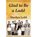 Glad to Be a Ladd