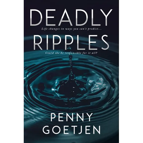 Deadly Ripples