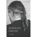 American Disease