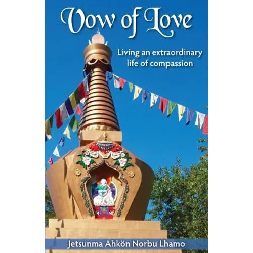 Vow of Love: Living an extraordinary life of compassion