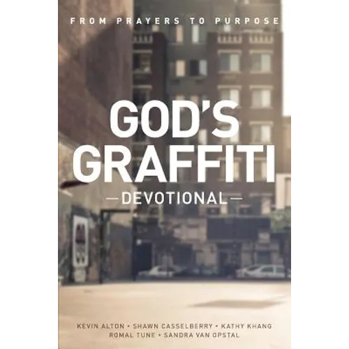 God's Graffiti Devotional: From Prayers to Purpose