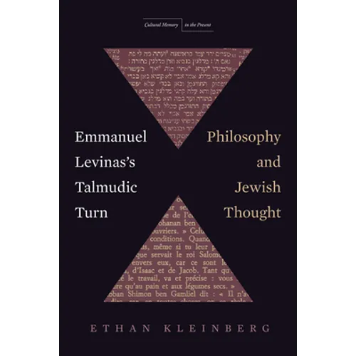 Emmanuel Levinas's Talmudic Turn: Philosophy and Jewish Thought