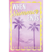 When Summer Ends