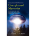 Unexplained Mysteries: Amazing Unsolved World Phenomenon (Mind-boggling and Unsolved Mysteries through History)