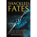 Shackled Fates