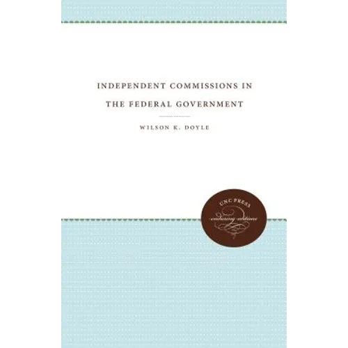 Independent Commissions in the Federal Government