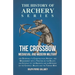 The Crossbow - Mediaeval and Modern Military and Sporting it's Construction, History, and Management: With a Treatise on the Balista and Catapult of t