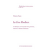 La Gens Flaubert: La Fabrique de l'Ecrivain Entre Postures, Amities Et Theories Litteraires