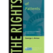 The Rights of Patients: The Authoritative ACLU Guide to the Rights of Patients, Third Edition